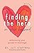 Finding the Hero in Your Husband, Revisited by Juli Slattery