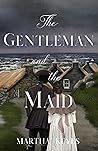 The Gentleman and the Maid (Tales from the Highlands, #4)