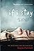 If I Stay (If I Stay, #1) by Gayle Forman