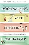 Moonwalking with Einstein by Joshua Foer