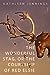 The Wonderful Stag, or The Courtship of Red Elsie