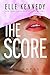 The Score by Elle Kennedy