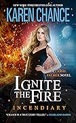 Ignite the Fire: Incendiary