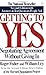 Getting to Yes: Negotiating Agreement Without Giving In