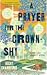 A Prayer for the Crown-Shy (Monk & Robot, #2) by Becky Chambers