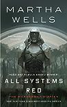 All Systems Red (The Murderbot Diaries, #1)