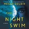 The Night Swim by Megan Goldin