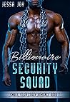 Billionaire Security Squad 2 by Jessa Joy