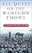 All Quiet on the Western Front by Erich Maria Remarque