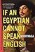 If an Egyptian Cannot Speak English by Noor Naga