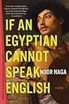 If an Egyptian Cannot Speak English by Noor Naga