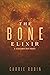 The Bone Elixir (Benjamin O...