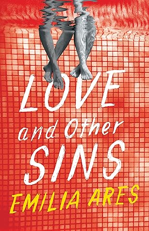 Love and Other Sins by Emilia Ares