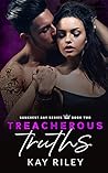 Treacherous Truths by Kay Riley