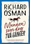 Mannen som dog två gånger by Richard Osman