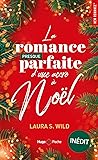 La romance presque parfaite d'une accro à Noël (Une accro à Noël, #1)