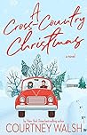 A Cross-Country Christmas by Courtney Walsh