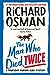 The Man Who Died Twice (Thursday Murder Club, #2)