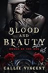 Blood and Beauty by Callie Vincent