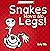 Snakes Have No Legs A light-hearted book on how snakes get around by slithering (Awesome Animals) by Kelly Tills