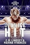 Open Ice Hit by E.M. Lindsey