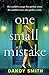 One Small Mistake by Dandy Smith