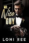 Mr. Nice Guy by Loni Ree