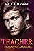 Teacher (Heated Touch, #4)