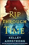 A Rip Through Time by Kelley Armstrong