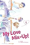 My Love Mix-Up!, Vol. 1 by Wataru Hinekure