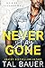 Never Stay Gone (Big Bend Texas Rangers #1) by Tal Bauer