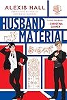 Husband Material by Alexis  Hall