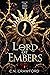 Lord of Embers (The Demon Queen Trials, #2) by C.N. Crawford