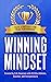 Winning Mindset: Elite Strategies for Peak Performance