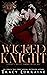 Wicked Knight (Knight's Ridge Empire: Wicked Trilogy #1)