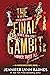 The Final Gambit (The Inheritance Games, #3)