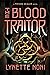 The Blood Traitor (The Prison Healer, #3)