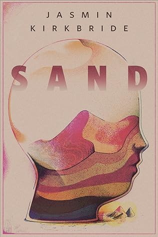 Sand by Jasmin Kirkbride