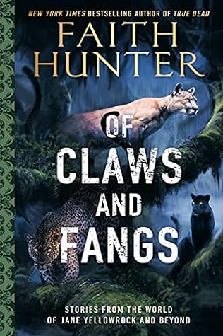 Of Claws and Fangs by Faith Hunter