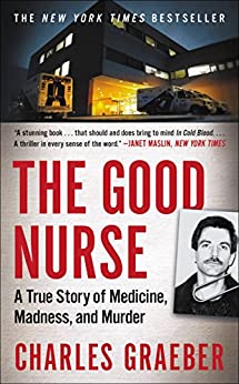 The Good Nurse by Charles Graeber