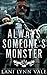 Always Someone's Monster (Battle Crows MC, #1)