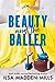 Beauty and the Baller (Strangers in Love, #1)