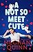 A Not So Meet Cute (Cane Brothers, #1)