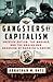 Gangsters of Capitalism: Smedley Butler, the Marines, and the Making and Breaking of America's Empire