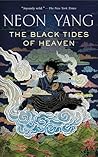 The Black Tides of Heaven by Neon Yang