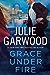 Grace Under Fire (Buchanan-Renard, #14) by Julie Garwood