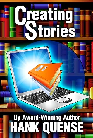 Creating Stories by Hank Quense