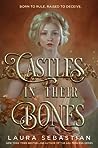 Castles in Their Bones (Castles in Their Bones, #1)