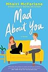 Mad About You by Mhairi McFarlane