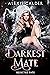 Darkest Mate (Rejected Fate #1)